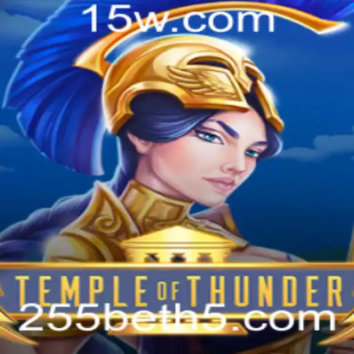 Explorando TempleofThunder: Uma Nova Aventura de Apostas com 255bet
