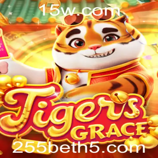 Descubra o Fascinante Mundo de TigersGrace: O Jogo que Conquistou 255bet